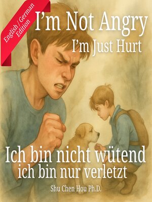 cover image of Ich bin nicht wütend, ich bin nur verletzt
